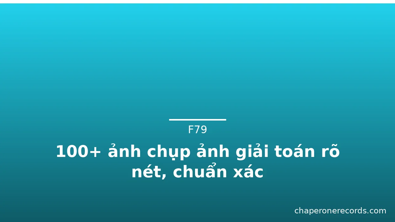 100+ ảnh chụp ảnh giải toán rõ nét, chuẩn xác · ảnh 1