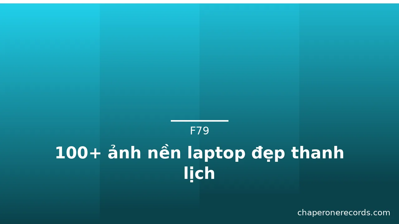 100+ ảnh nền laptop đẹp thanh lịch · ảnh 1