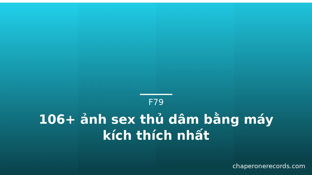 106+ ảnh sex thủ dâm bằng máy kích thích nhất · ảnh 2