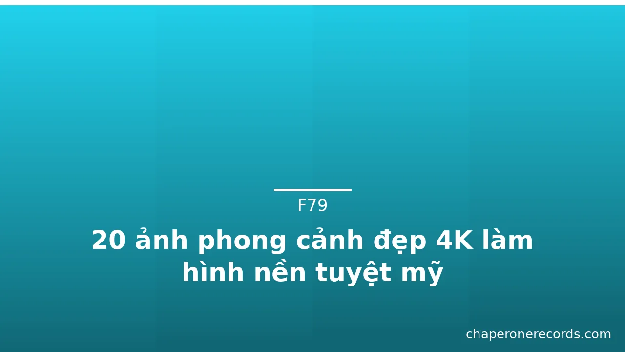 20 ảnh phong cảnh đẹp 4K làm hình nền tuyệt mỹ · ảnh 2