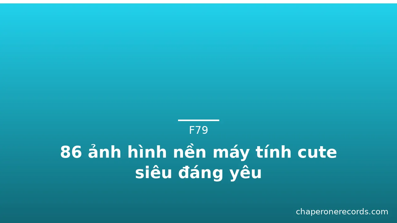 86 ảnh hình nền máy tính cute siêu đáng yêu