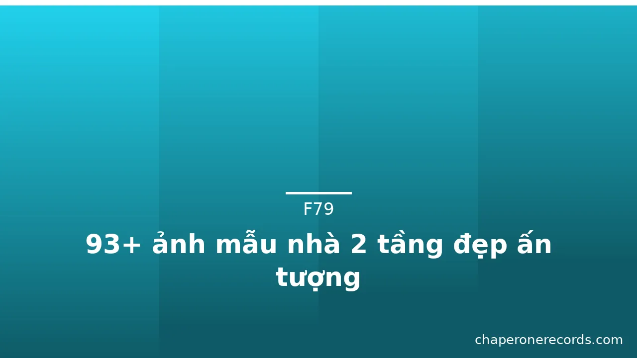 93+ ảnh mẫu nhà 2 tầng đẹp ấn tượng · ảnh 1