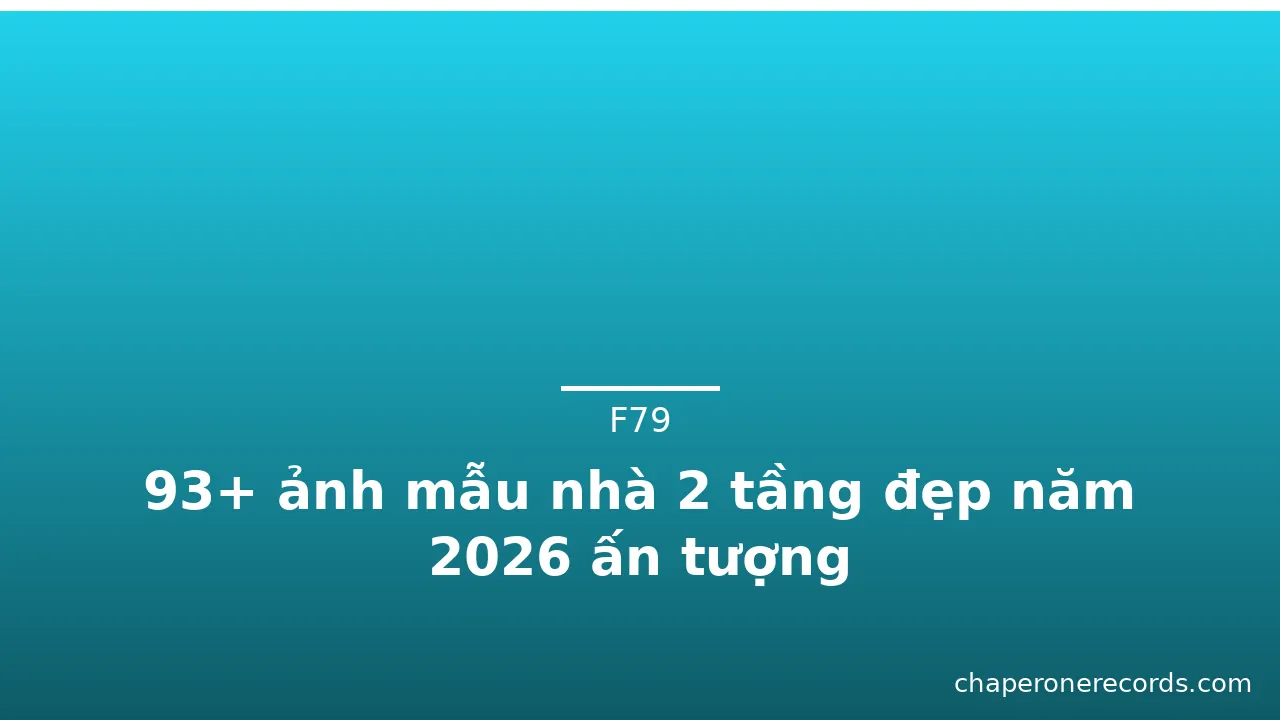 93+ ảnh mẫu nhà 2 tầng đẹp năm 2026 ấn tượng · ảnh 2
