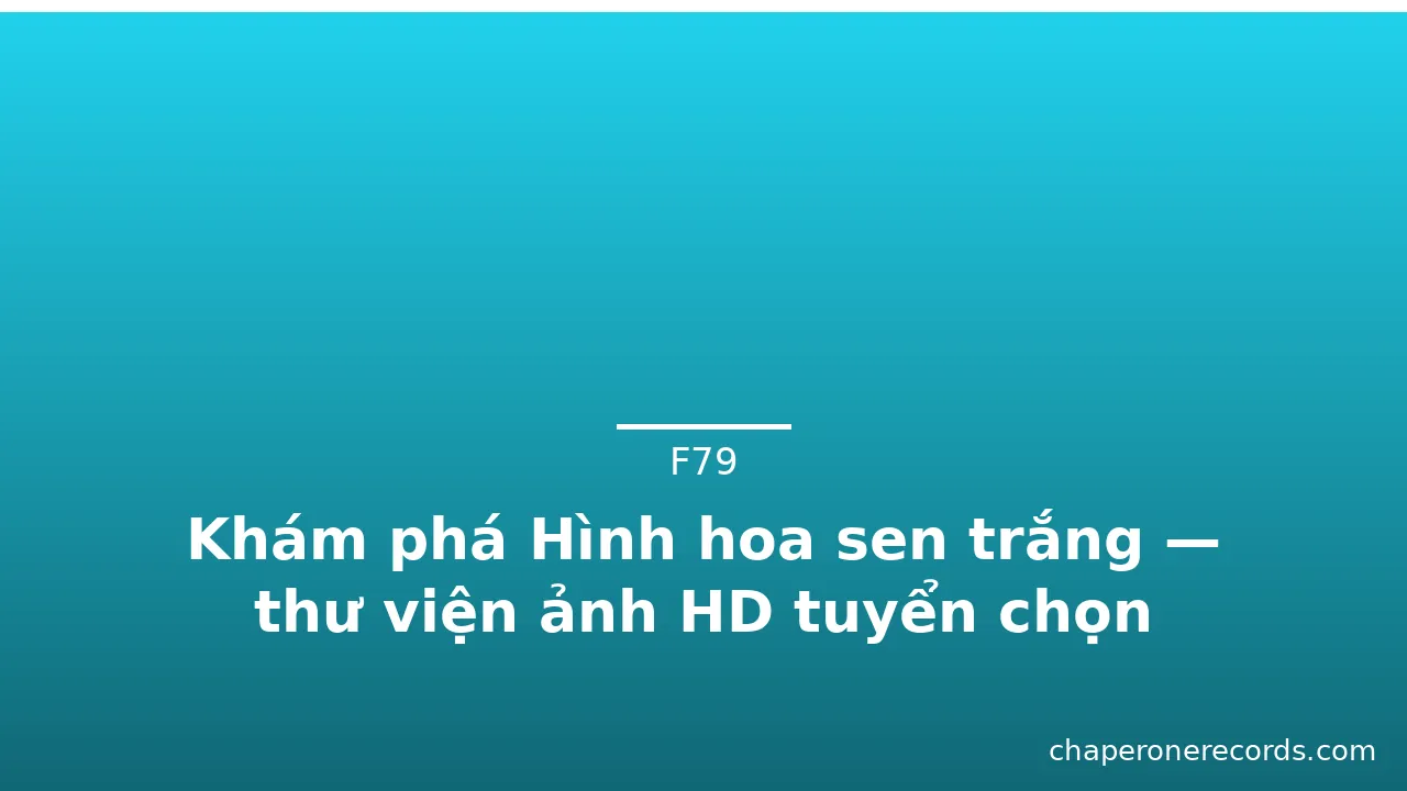 Khám phá Hình hoa sen trắng — thư viện ảnh HD tuyển chọn