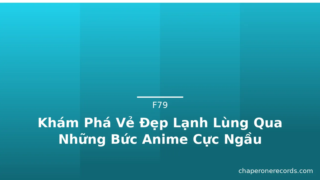 Khám Phá Vẻ Đẹp Lạnh Lùng Qua Những Bức Anime Cực Ngầu · ảnh 2