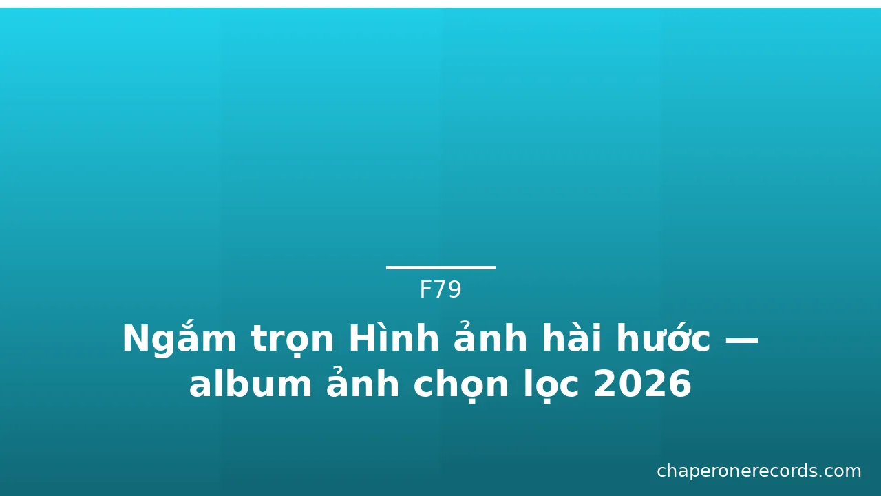 Ngắm trọn Hình ảnh hài hước — album ảnh chọn lọc 2026 · ảnh 3