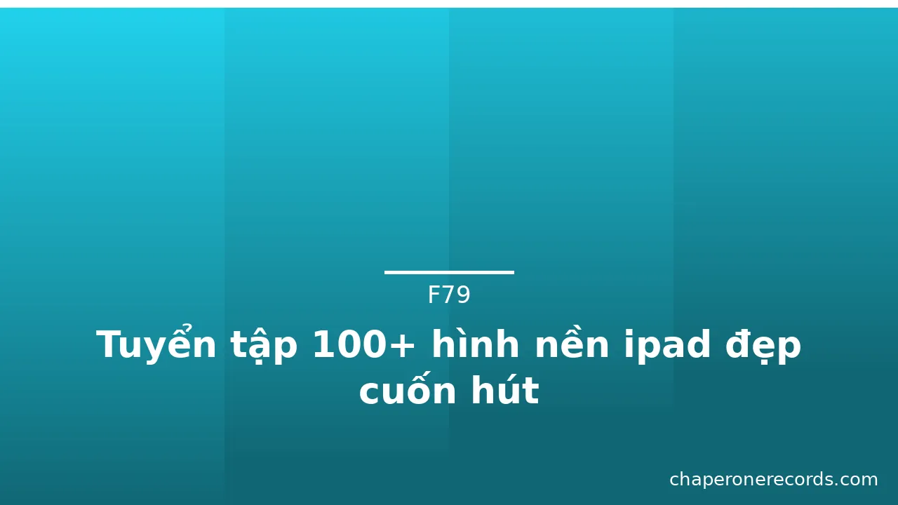Tuyển tập 100+ hình nền ipad đẹp cuốn hút · ảnh 2