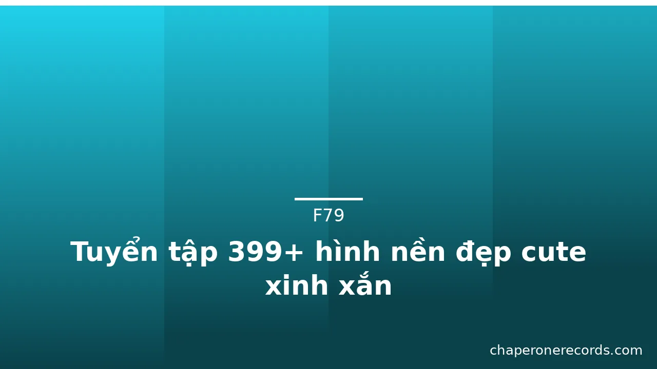 Tuyển tập 399+ hình nền đẹp cute xinh xắn
